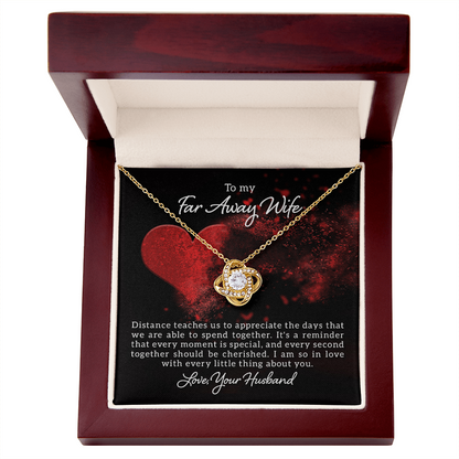 To My Far Away Wife - Love Never Fades Necklace - WL0002