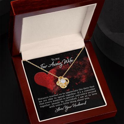 To My Far Away Wife - Love Never Fades Necklace - WL0002